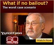 View the 60 MINUTES interview on the worst case scenario if there's no bailout